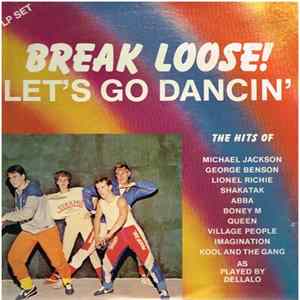 Dellalo - Break Loose! Let's Go Dancin' mp3