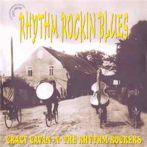 Crazy Cavan 'n' the Rhythm Rockers - Rhythm Rockin' Blues mp3