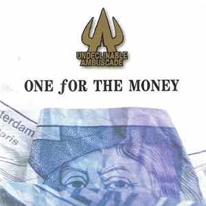 Undeclinable Ambuscade - One For The Money mp3