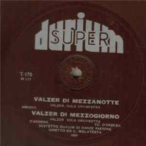 Sestetto Durium Di Danze Paesane - Valzer Di Mezzanotte / Valzer Di Mezzogiorno mp3