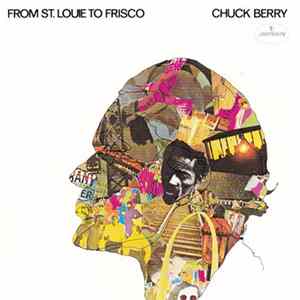 Chuck Berry - From St. Louie To Frisco mp3