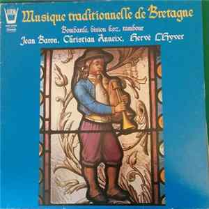 Jean Baron, Christian Anneix, Hervé L'Hyver - Musique Traditionnelle De Bretagne - Vol. 1 mp3