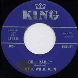 Little Willie John - Bill Bailey / My Love Will Never Change mp3