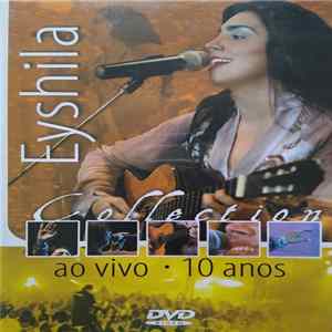 Eyshila - Collection Ao Vivo • 10 Anos mp3