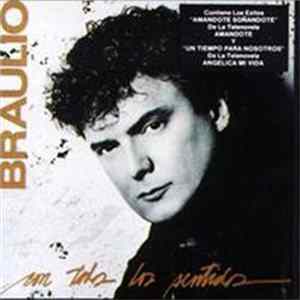 Braulio - Con Todos Los Sentidos mp3