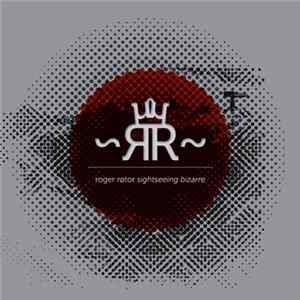Roger Rotor - Sightseeing Bizarre mp3