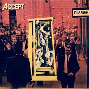 Accept - I'm A Rebel mp3
