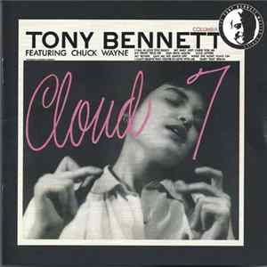 Tony Bennett Featuring Chuck Wayne - Cloud 7 mp3