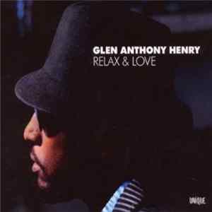 Glen Anthony Henry - Relax & Love mp3