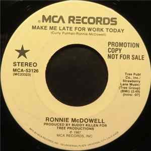 Ronnie McDowell - Make Me Late For Work Today mp3