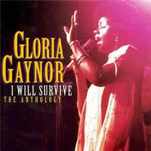 Gloria Gaynor - I Will Survive (The Anthology) mp3