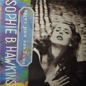 Sophie B. Hawkins - Tongues And Tails mp3