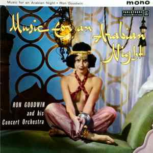 Ron Goodwin And His Concert Orchestra - Music For An Arabian Night mp3