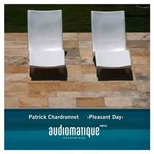 Patrick Chardronnet - Pleasant Day mp3