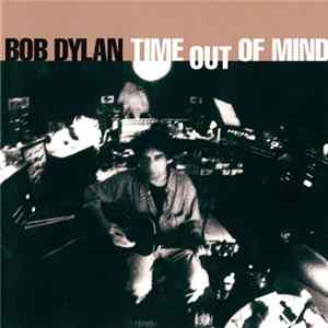 Bob Dylan - Time Out Of Mind mp3