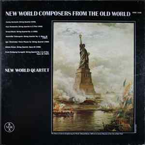 The New World Quartet - New World Composers From The Old World mp3