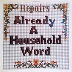 Repairs - Already A Household Word mp3