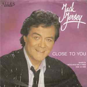 Jack Jersey - Close To You mp3