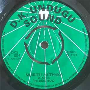 The Lulus Band - Muiritu Muthaka / Mwaka Wa Aka mp3