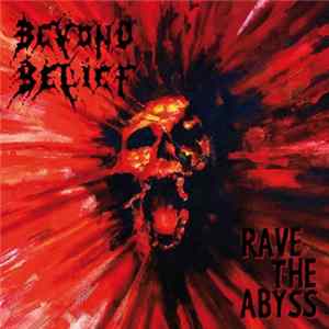 Beyond Belief - Rave The Abyss mp3