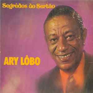Ary Lobo - Segredos Do Sertão mp3