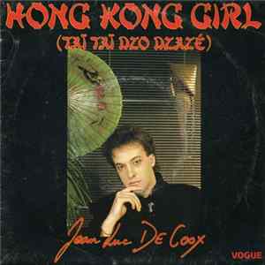 Jean-Luc De Coox - Hong Kong Girl (Taï Taï Dzazé) mp3
