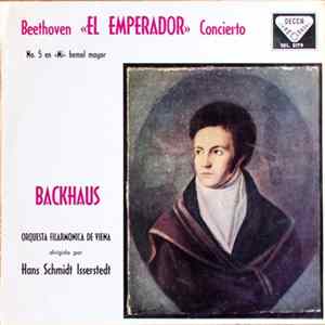 Beethoven – Backhaus, Orquesta Filarmonica De Viena, Hans Schmidt-Isserstedt - "El Emperador" Concierto mp3