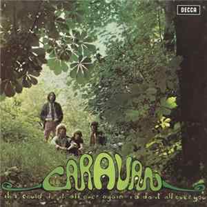 Caravan - If I Could Do It All Over Again, I'd Do It All Over You mp3
