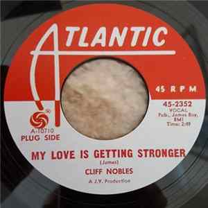 Cliff Nobles - Too Fond Of You / My Love Is Getting Stronger mp3