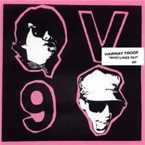 Hawnay Troof - Who Likes Ta? mp3