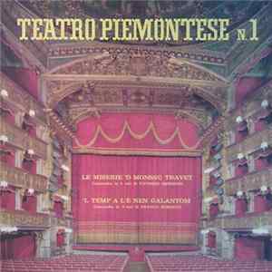 Vittorio Bersezio / Franco Roberto, Domenico Seren Gay - Le Miserie 'D Monssù Travet / 'L Temp A L'è Nen Galantom mp3