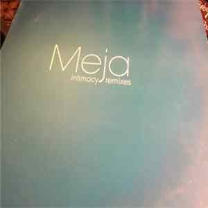 Meja - Intimacy (The Remixes) mp3