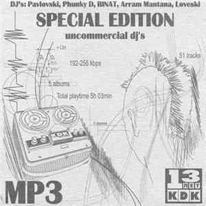 DJ Pavlovski, Dj Phunky D, DJ Rinat, DJ Arram Mantana, DJ Loveski - 13 Лет KDK - MP3 Special Edition. Uncommercial Dj's mp3
