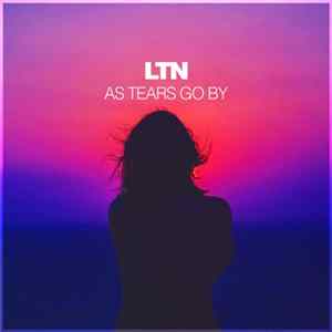 LTN - As Tears Go By mp3