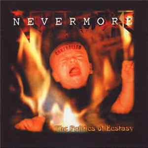 Nevermore - The Politics Of Ecstasy mp3