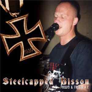 Steelcapped Bisson - Proud & Free R.A.C. mp3