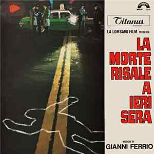 Gianni Ferrio - La Morte Risale A Ieri Sera mp3