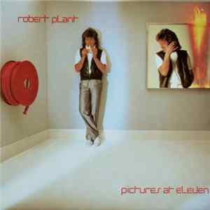Robert Plant - Pictures At Eleven mp3