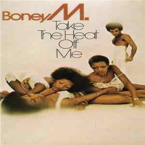 Boney M. - Take The Heat Off Me mp3