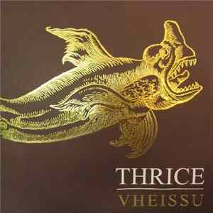 Thrice - Vheissu mp3