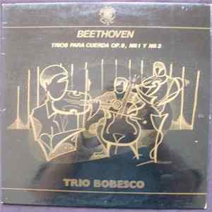 Trio Bobesco, Beethoven - Trios Para Cuerda Op.9, No.1 Y No.3 mp3