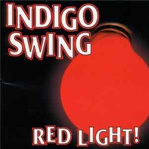 Indigo Swing - Red Light! mp3