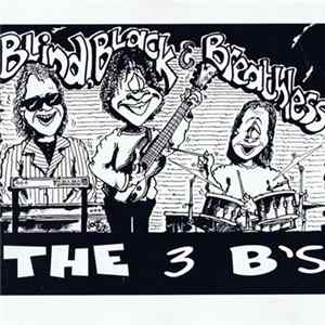 The 3 B's - Blind, Black & Breathless mp3