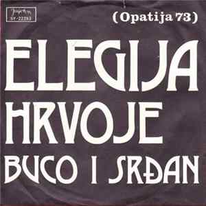 Hrvoje i Buco I Srđan - Elegija mp3