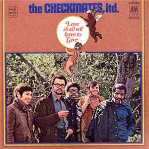 The Checkmates Ltd. - Love Is All We Have To Give mp3
