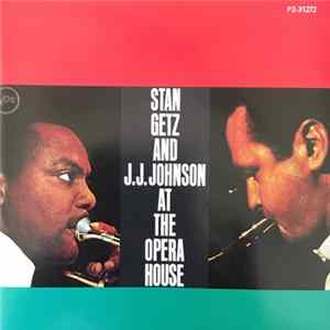 Stan Getz And J.J. Johnson - At The Opera House mp3