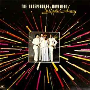 The Independent Movement - Slippin' Away mp3