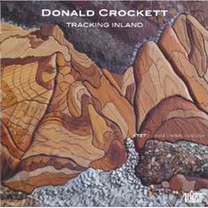 Donald Crockett, Xtet - Tracking Inland mp3