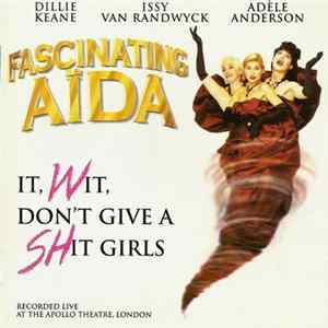 Fascinating Aida - It, Wit, Don't Give A Shit Girls mp3