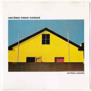 António Pinho Vargas - Outros Lugares mp3